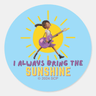I Always Bring the Sunshine Classic Round Sticker
