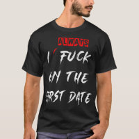 I Always Fu ck On The First Date Funny first date