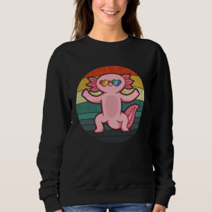 I Always Think Of Axolotls Because They Are So Gre Sweatshirt