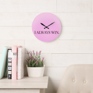 I always win clock