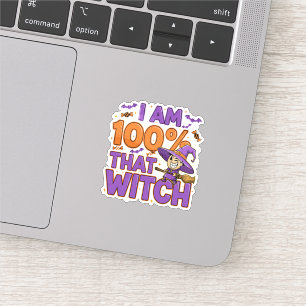 I Am 100% That Witch Halloween Fun Sticker