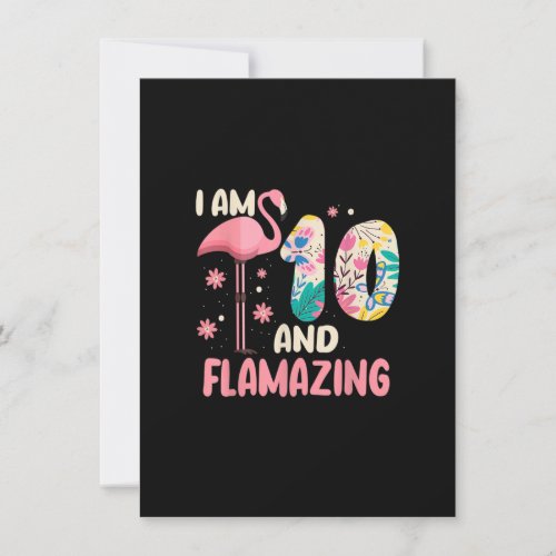 I Am 10 And Flamazing Bithday Flamingo 10th Bday C Invitation