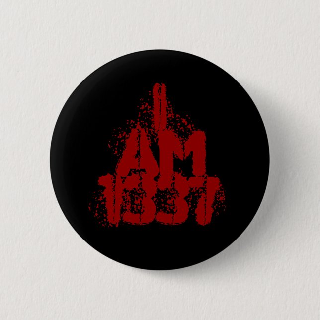 I Am 1337. Deep Red Text. Leet Gamer. Pinback Button (Front)