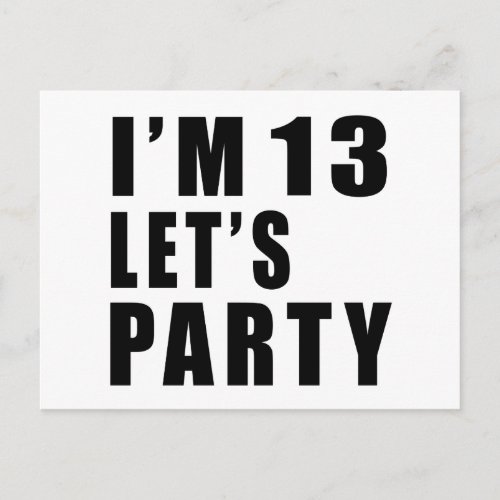 I Am 13 Lets Party Invitation Postcard