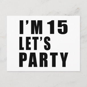 I Am 15 Let's Party Invitation Postcard