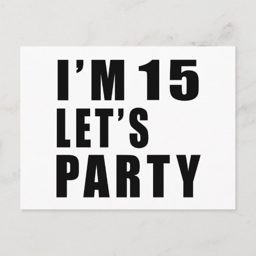 I Am 15 Lets Party Invitation Postcard