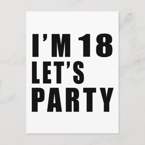 I Am 18 Lets Party Invitation Postcard