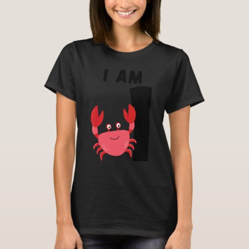 I Am 1 Crab First Birthday Crab T-Shirt