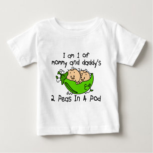 I Am 1 Of Mommy & Daddy's 2 Peas In A Pod Baby T-Shirt