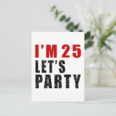 I Am 25 Let's Party Invitation Postcard (Standing Front)