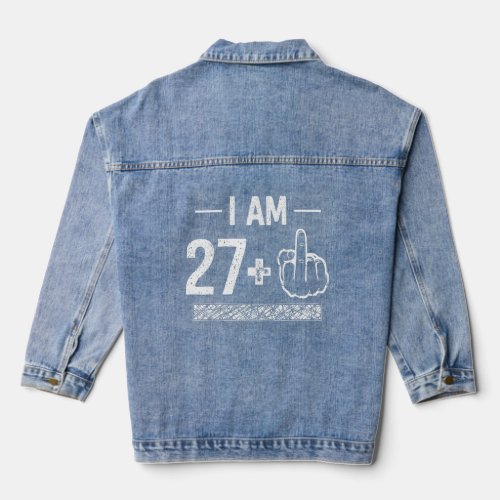 I Am 27 plus 1   28th Birthday  Denim Jacket