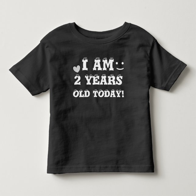 I AM 2 YEARS OLD TODAY Cute Birthday Toddler T-shirt (Front)