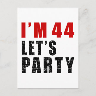 I Am 44 Let's Party Invitation Postcard