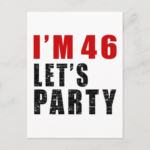 I Am 46 Lets Party Invitation Postcard