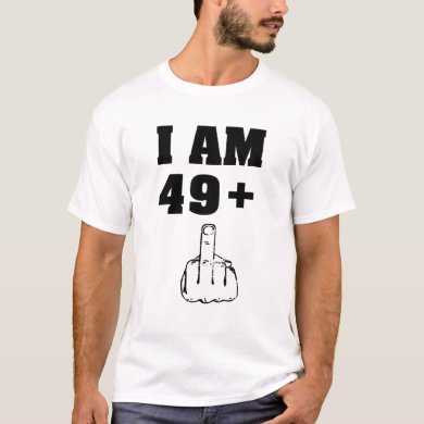 I am 49 plus 1 funny 50th birthday men shirt