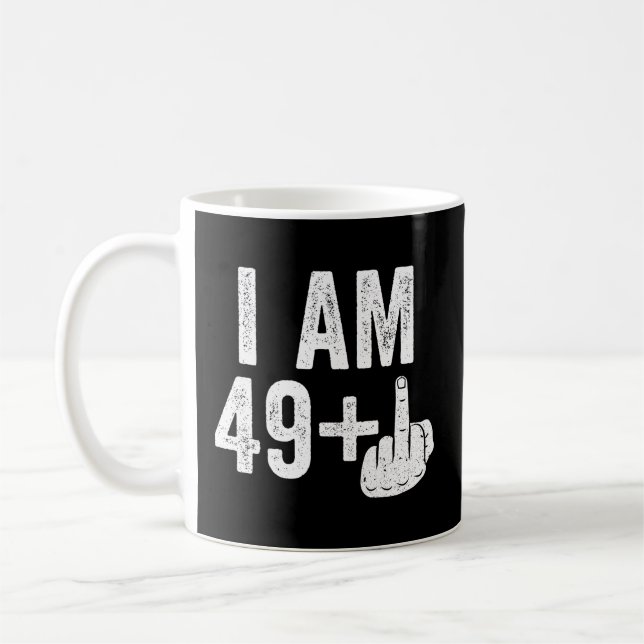 I Am 49 Plus Middle Finger 50Th Coffee Mug (Left)