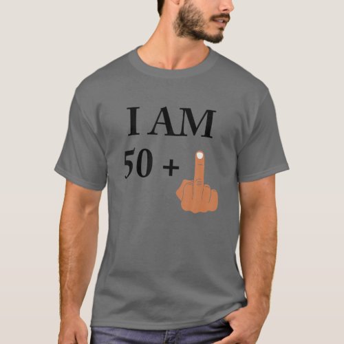 I Am 50 Plus 1 Funny 51St Birthday 1969 1970 T_Shirt