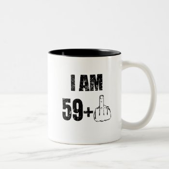 I Am 59 Plus 1  60th Birthday Mug 1957 Birthday by WorksaHeart at Zazzle