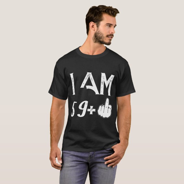 I am 59 plus 1 birthday t-shirts (Front Full)