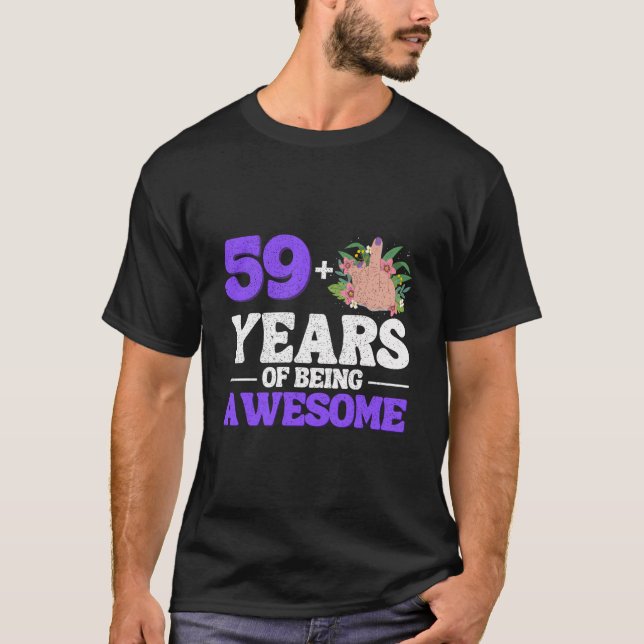 I Am 59 Plus 1 Middle Finger For A 60Th Birthday T-Shirt (Front)