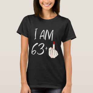 I Am 63 Plus 1 Funny For A 63rd Birthday For Women T-Shirt