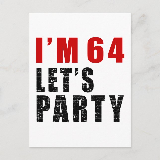 I Am 64 Let's Party Invitation Postcard (Front)