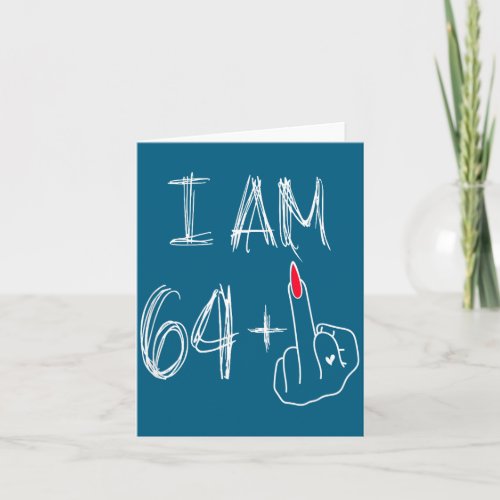 I Am 64 Plus 1 Funny For A 64th Birthday For Women