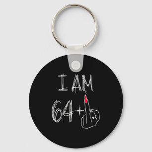 I Am 64 Plus 1 Funny For A 64th Birthday For Women Keychain