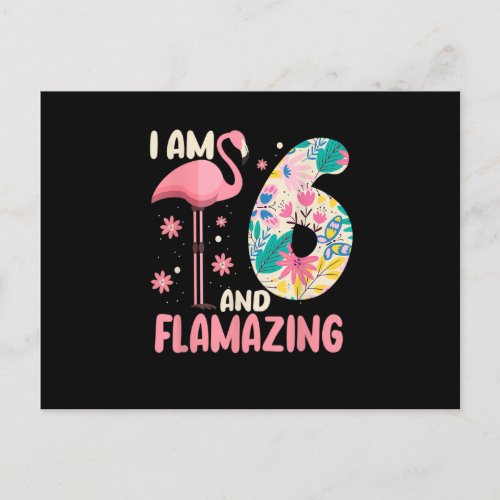 I Am 6 And Flamazing Bithday Flamingo 6th Bday Cel Postcard