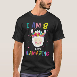 I Am 8 Years Old And Llamazing Llama 8th Birthday T-Shirt