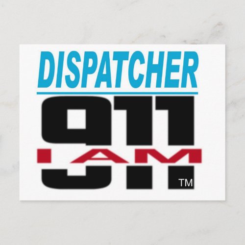 I Am 911 logo stuff for Fire EMS Dispatch Postcard