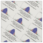 I Am 99.7% Confident Fall Within 3 Standard Dev Fabric