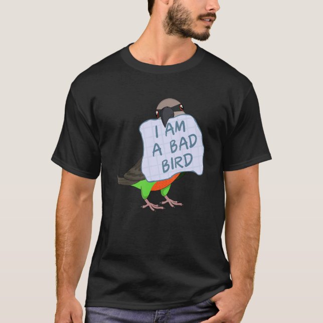 I Am A Bad Bird I Funny Red-bellied Parrot T-Shirt (Front)