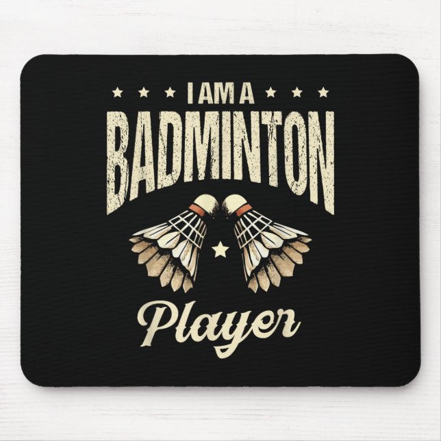 I Am A Badminton Player Racket Shuttle  Mouse Pad (Front)