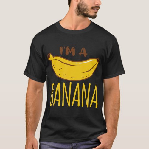 I am a banana party Fruit Vegan Vegetarian Funny T_Shirt