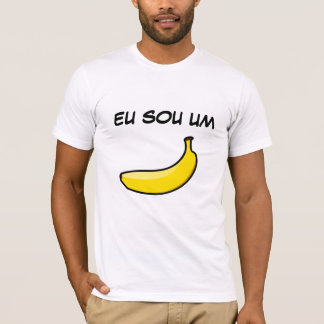 I Am a Banana T-Shirt