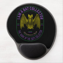 I am a bat collector gel mouse pad