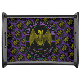 I am a bat collector serving tray
