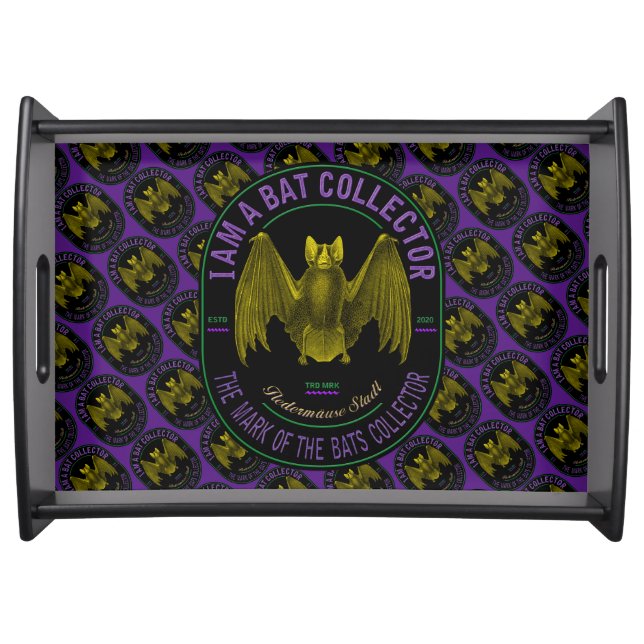 I am a bat collector serving tray (Front)
