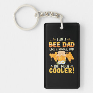 I Am A Bee Dad Keychain