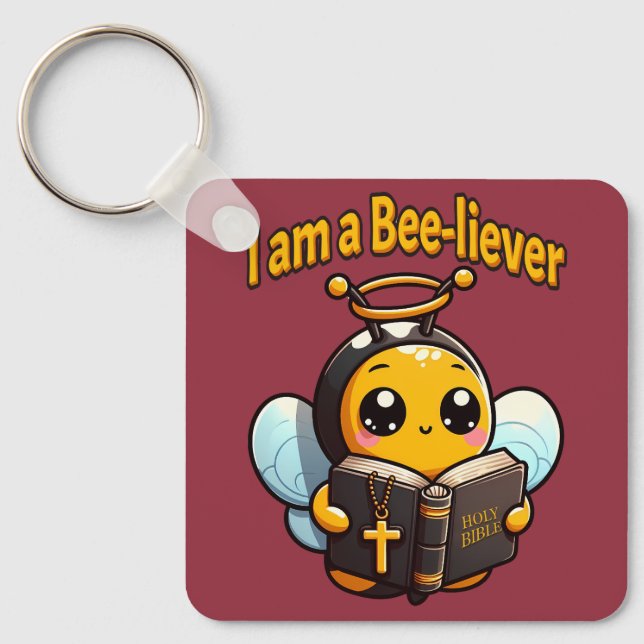 I am a Bee-liever Christian Keychain (Front)