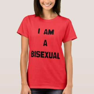 I AM A BISEXUAL T-Shirt