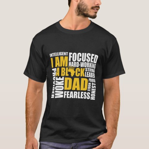 I Am A Black Dad African American Father Black Men T_Shirt