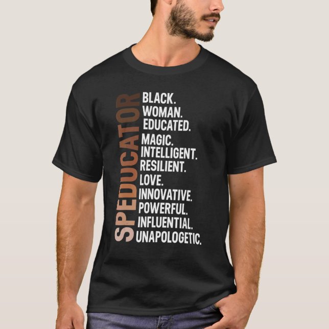 I Am A Black Speducator Afro Woman Black History M T-Shirt (Front)