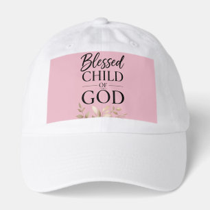 I Am a Blessed Child of God Hat