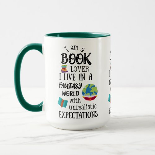 I Am A Book Lover In A Fantasy World Mug