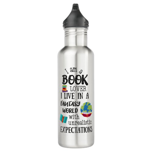 I Am A Book Lover Living In A Fantasy World Stainless Steel Water Bottle