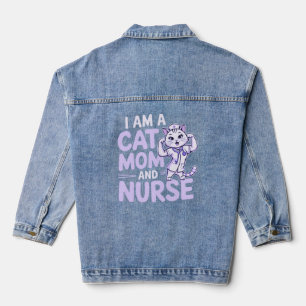 "I Am a Cat Mom and Nurse: Design for Cat-Lovers Denim Jacket
