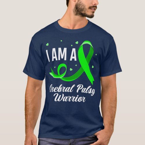 I Am A Cerebral Palsy Warrior CP Cerebral Palsy T_Shirt