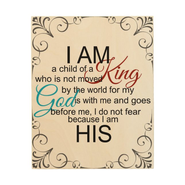 I am a child of a King Christian Quote Wood Print (Front)